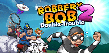 Грабеж Bob 2: Double Trouble