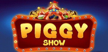 Piggy Show
