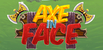 Axe in Face 2